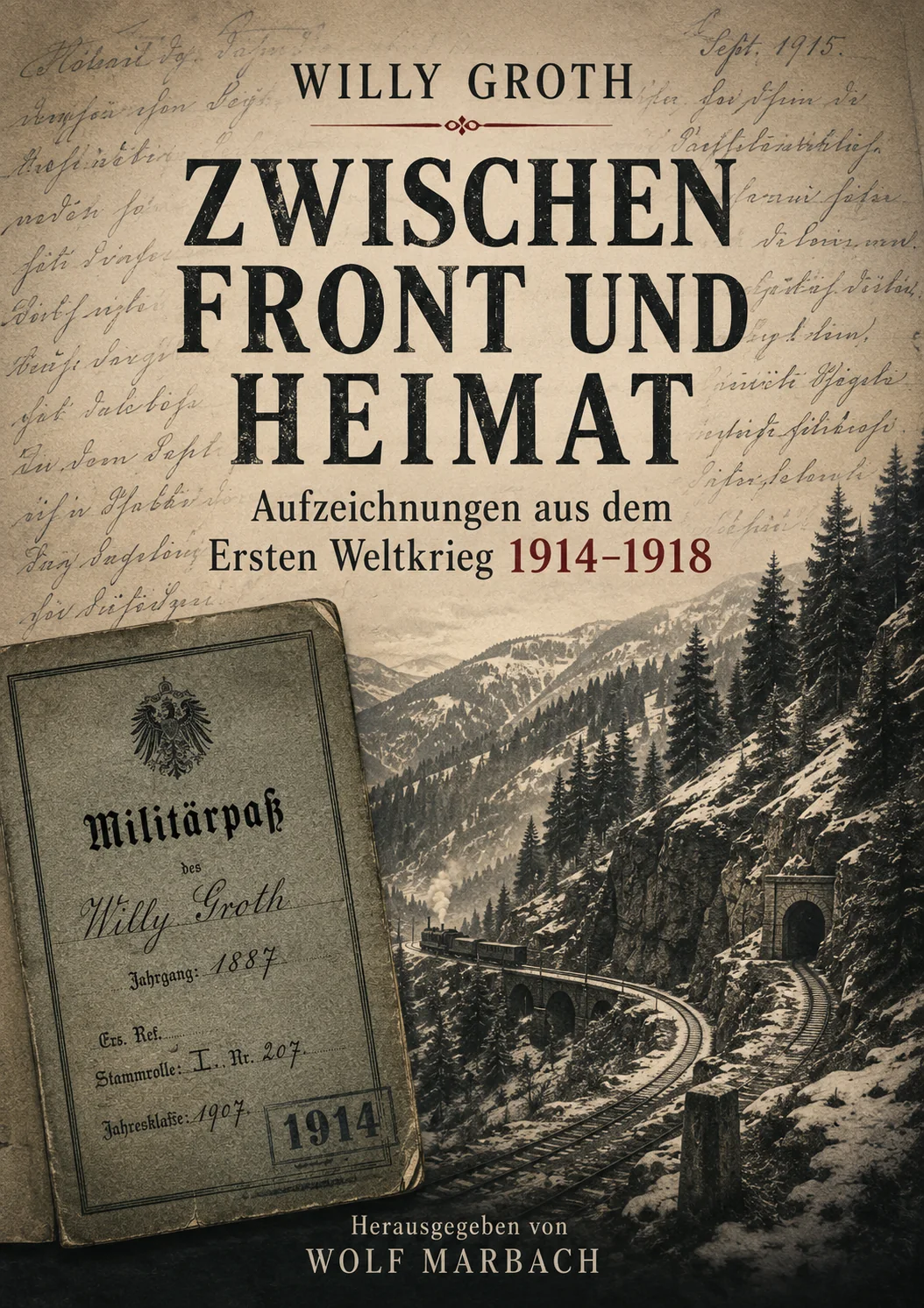 Cover der erhaltenen Aufzeichnungen „Zwischen Front und Heimat“ von Willy Groth
